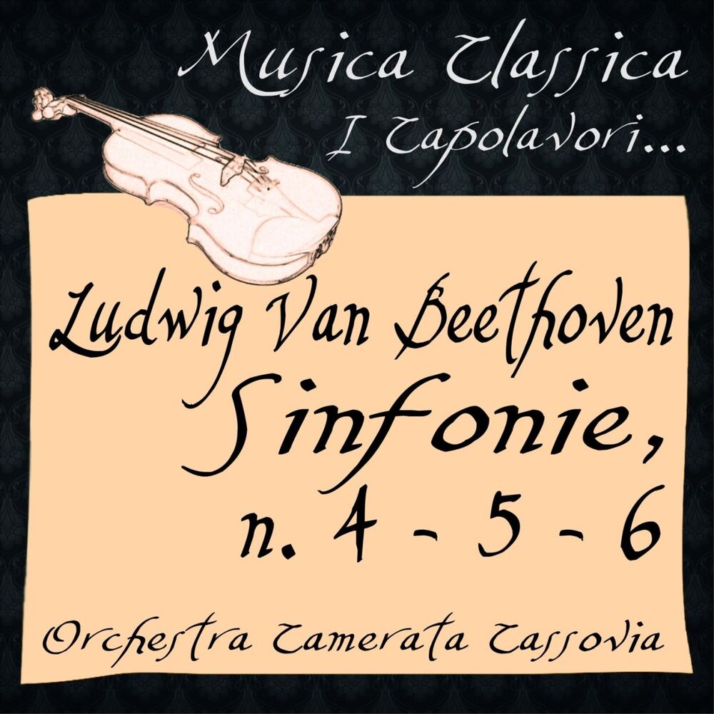 Picture of Beethoven: Symphonies No. 4, 5 & 6 (Musica Classica - I Capolavori...)
