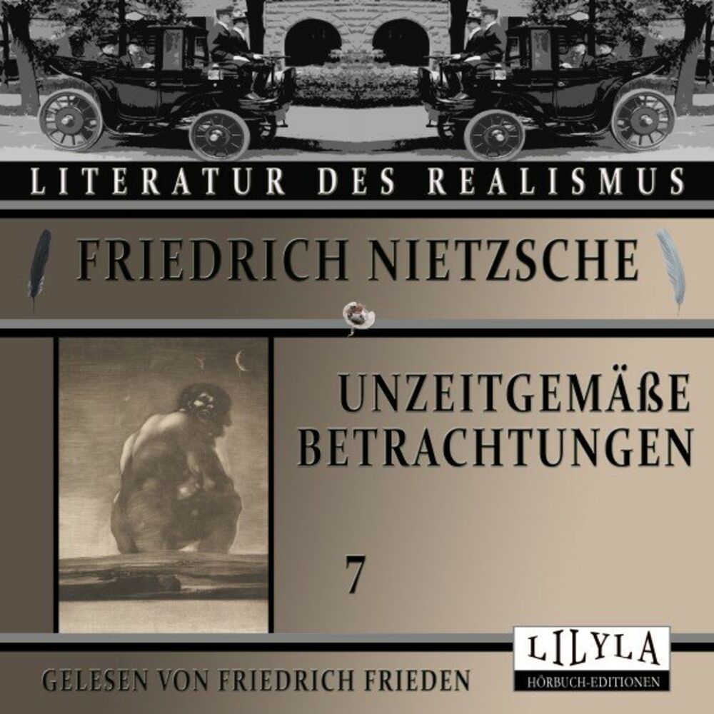 Picture of Unzeitgemäße Betrachtungen 7