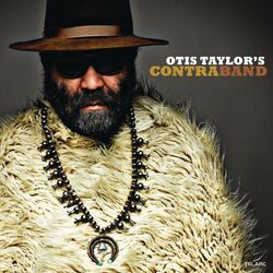 Cover of Otis Taylor's Contraband