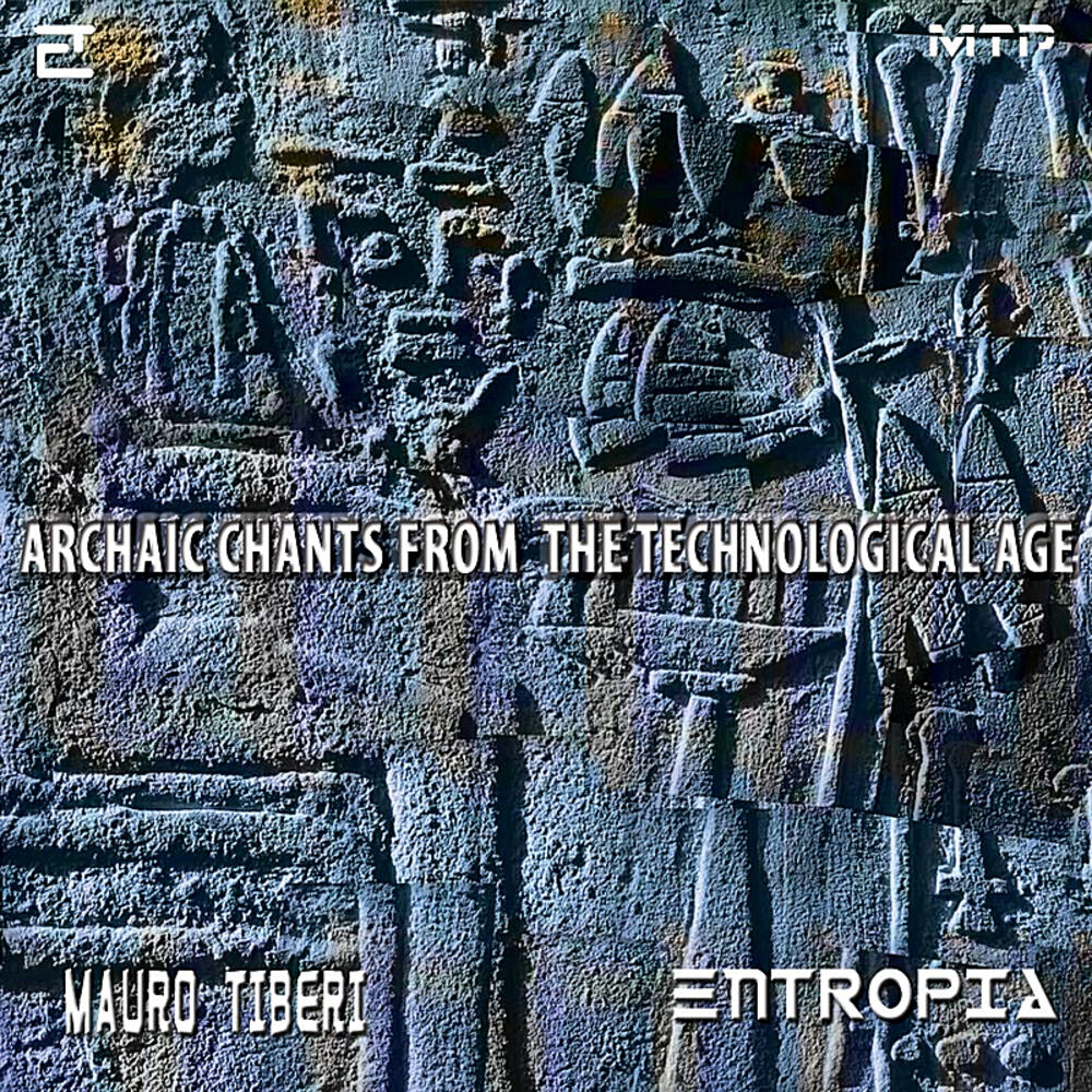 Picture of Archaic Chants from the Technological Age
