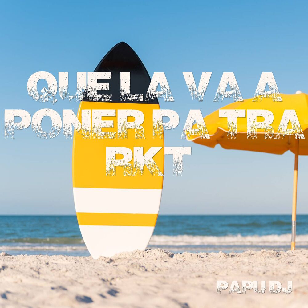 Picture of Que la Va a Poner Pa Tra Rkt