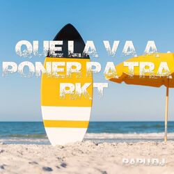 Cover of Que la Va a Poner Pa Tra Rkt