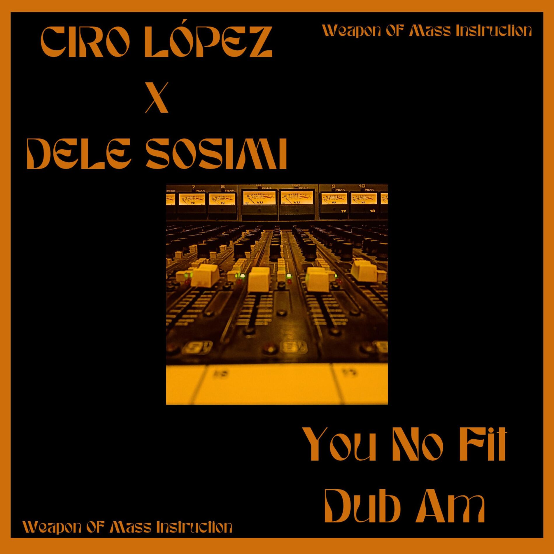 Album cover of You No Fit Dub Am (feat. Dele Sosimi) [Dub Special]