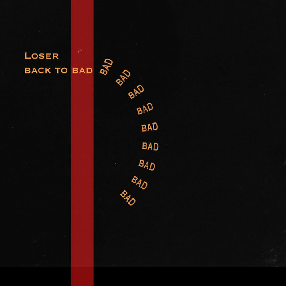 Album artwork for Back to Bad by LOSER