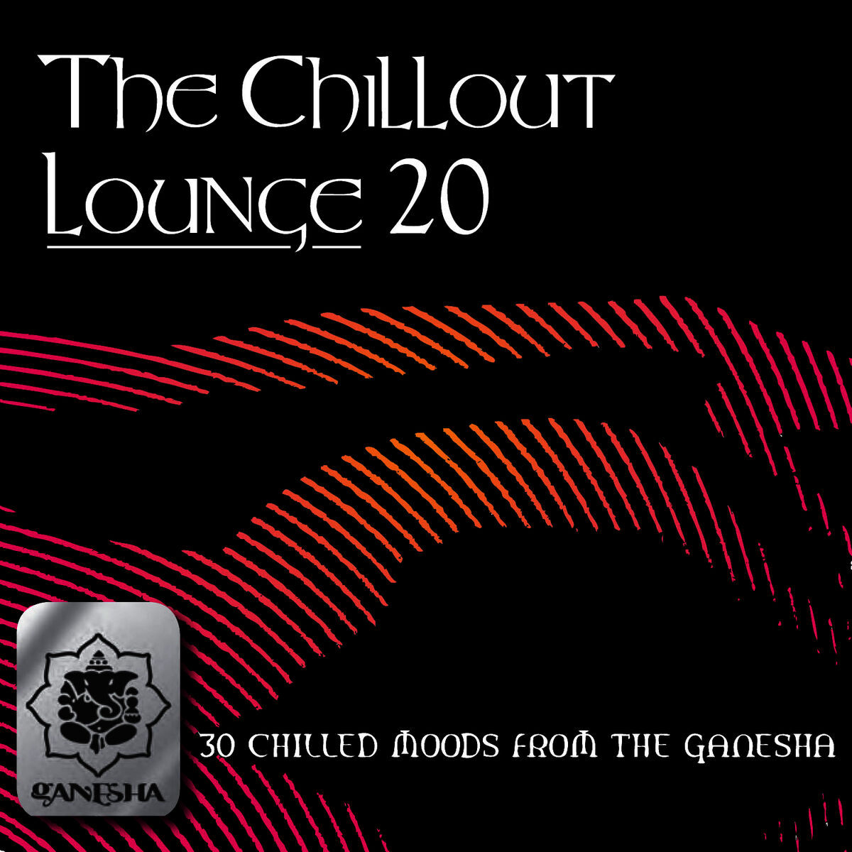 Album cover of The Chillout Lounge Vol. 20