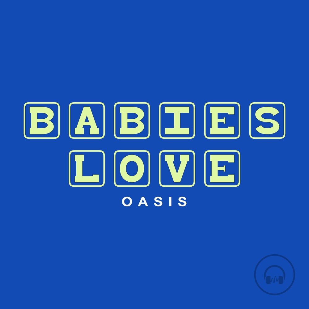 Picture of Babies Love Oasis