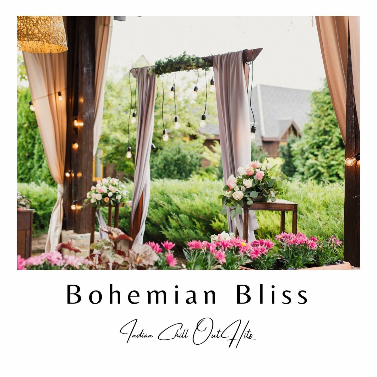 Album cover of Bohemian Bliss - Indian Chill Out Hits for a Boho Style Wedding Party