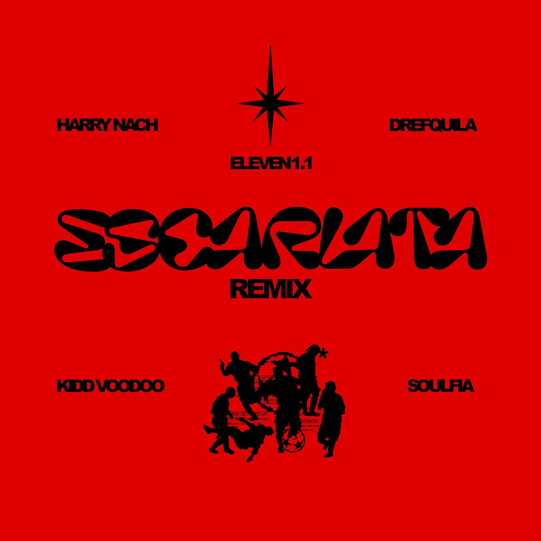 Album cover of ESCARLATA (feat. Drefquila, kidd voodoo, Harry Nach & SOULFIA) [Remix]