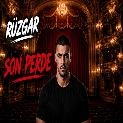 Yeni single: Rüzgar - Son Perde (rap)