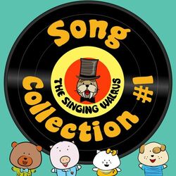 Cover of The Singing Walrus Song Collection #1