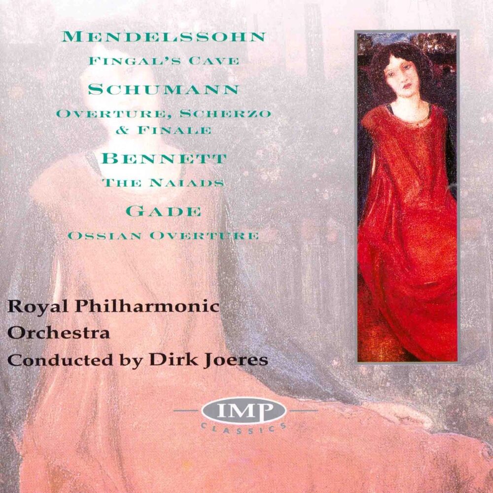 Picture of Mendelssohn: Fingal's Cave - Schumann: Overture, Scherzo & Finale - Bennett: The Naiads - Gade: Ossian Overture