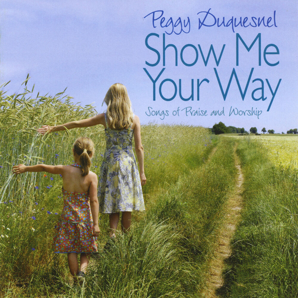 Picture of Show Me Your Way