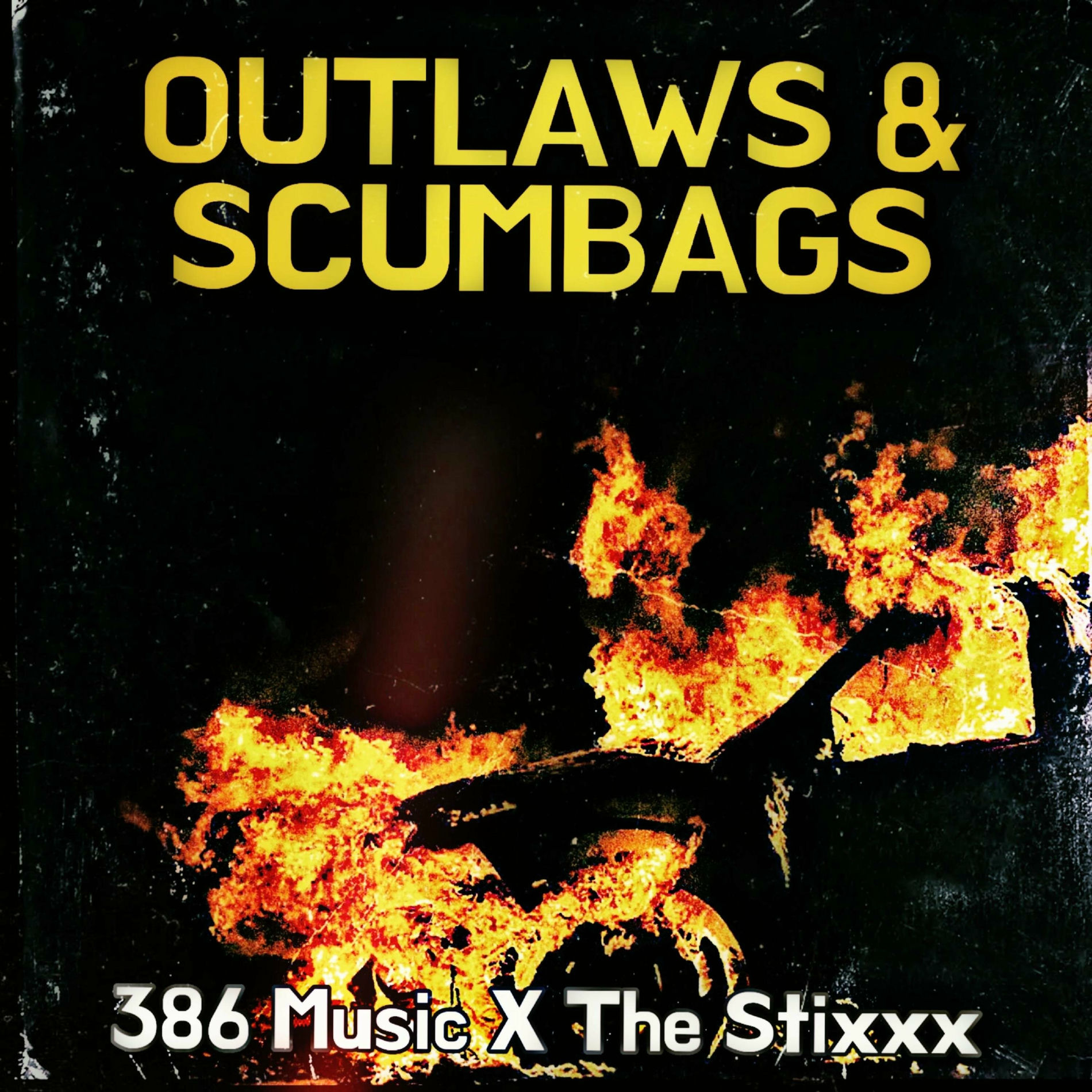 Album cover of Outlaws & Scumbags (feat. The Stixxx)
