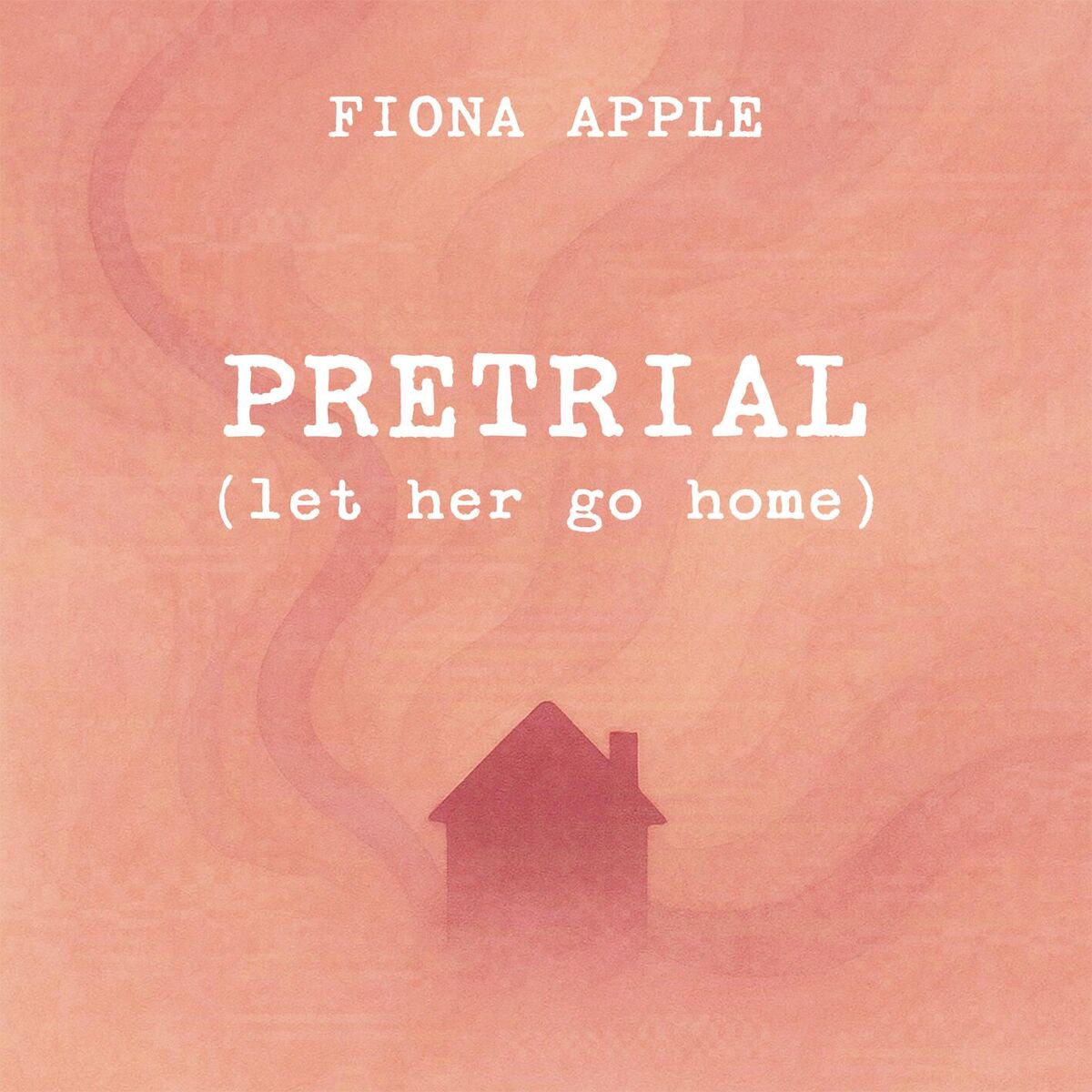 Album cover of Pretrial (Let Her Go Home)