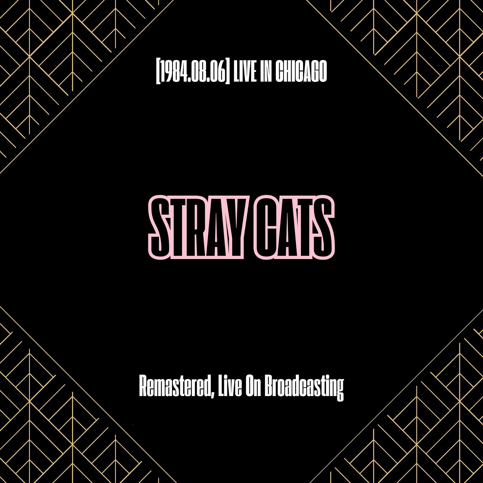 Album cover of [1984.08.06] Live in Chicago (Remastered, Live On Broadcasting)