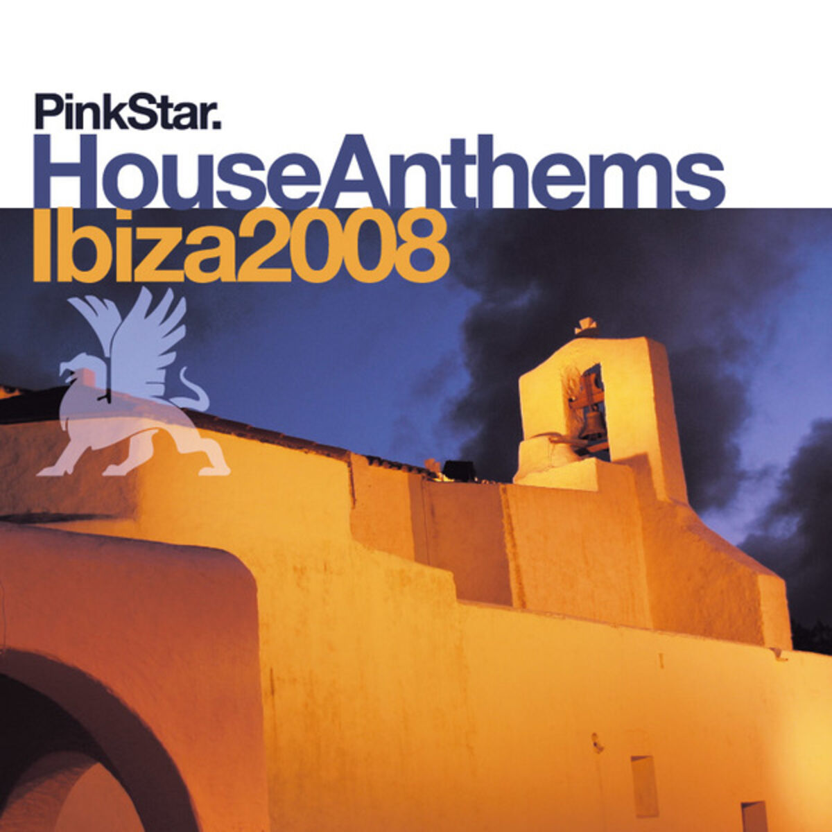 Album cover of PinkStar House Anthems «Ibiza 2008»