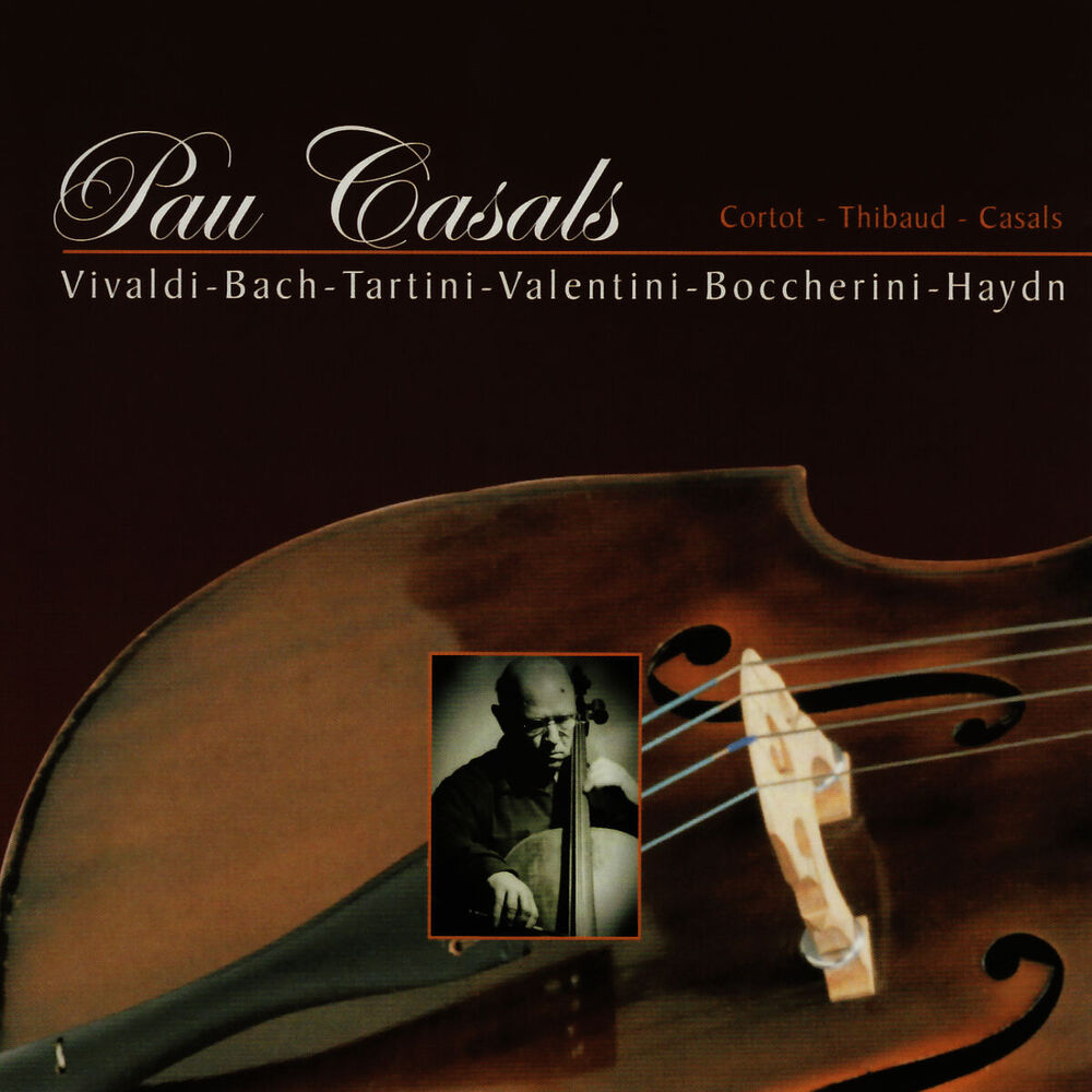 Picture of Pau Casals Plays Vivaldi, Bach, Haydn, et al.
