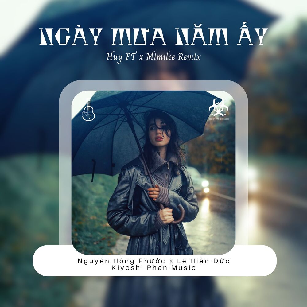 Picture of Ngày Mưa Năm Ấy (Huy PT x Mimilee Remix)