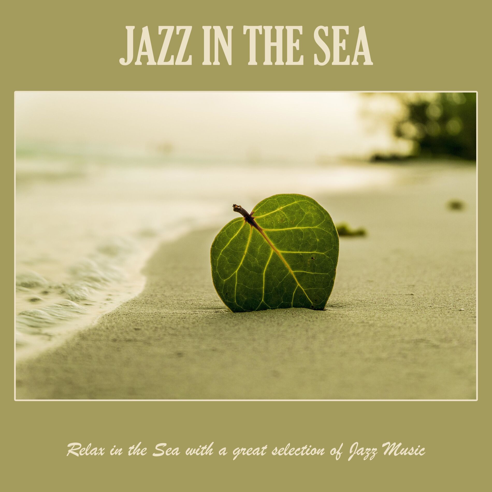 Album cover of Jazz in the Sea: Relax in the Sea with a Great Selection of Jazz Music