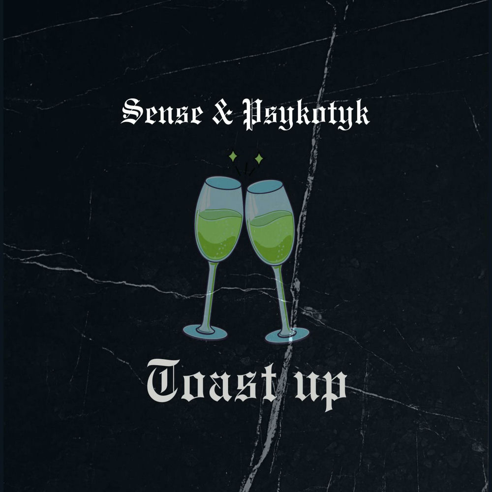 Album artwork for Toast Up (feat. Psykotyk) by Sense