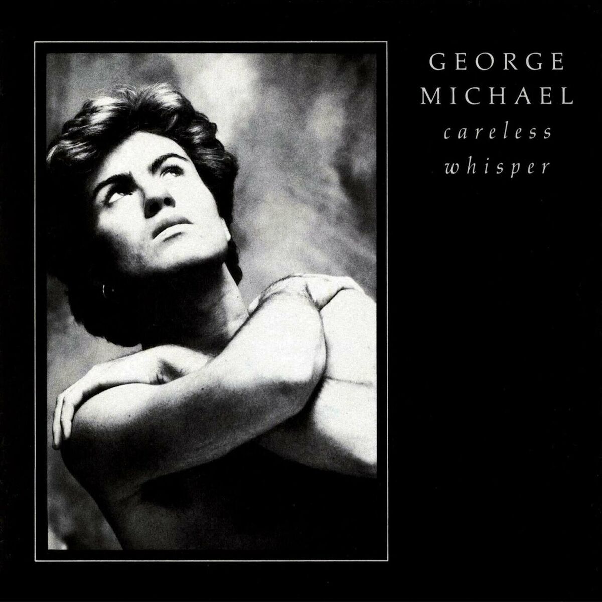 Album cover of Careless Whisper (Tonight The Music Seems so Loud)