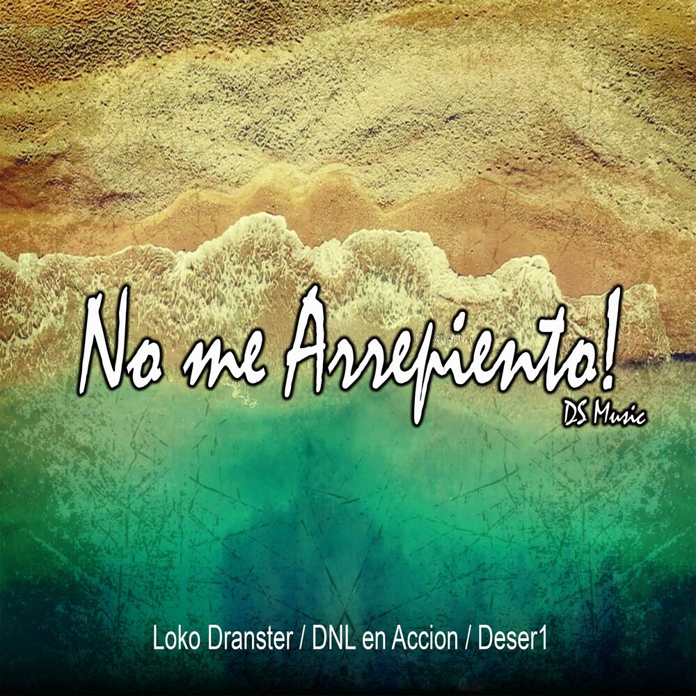 Picture of No me Arrepiento (feat. Dnl En AccioN & Deser1)