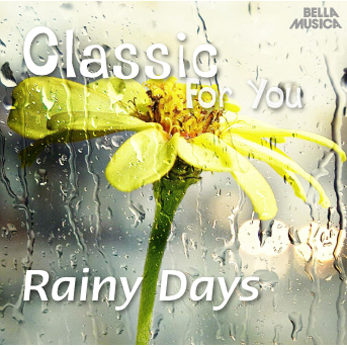 Album cover of Classic for You: Rainy Days