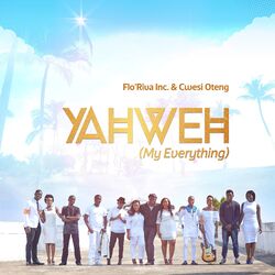 Cover of Yahweh (My Everything) (feat. Flo'Riva Inc)