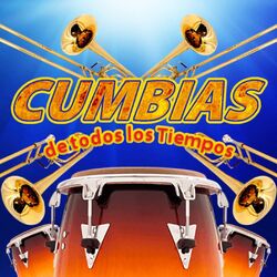 Cover of Cumbias De Todos Los Tiempos