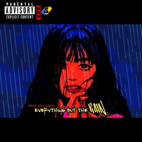 Everything But The Rain (feat. Miss Macyn) artwork