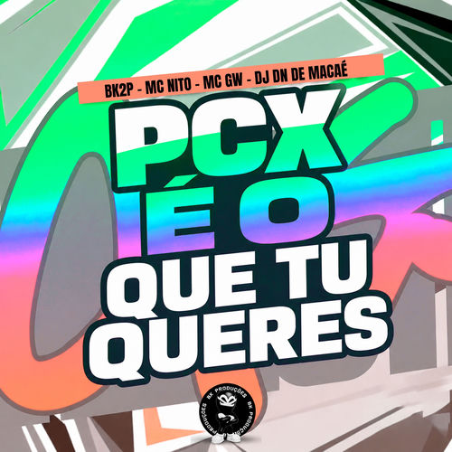 PCX É O QUE TU QUERES