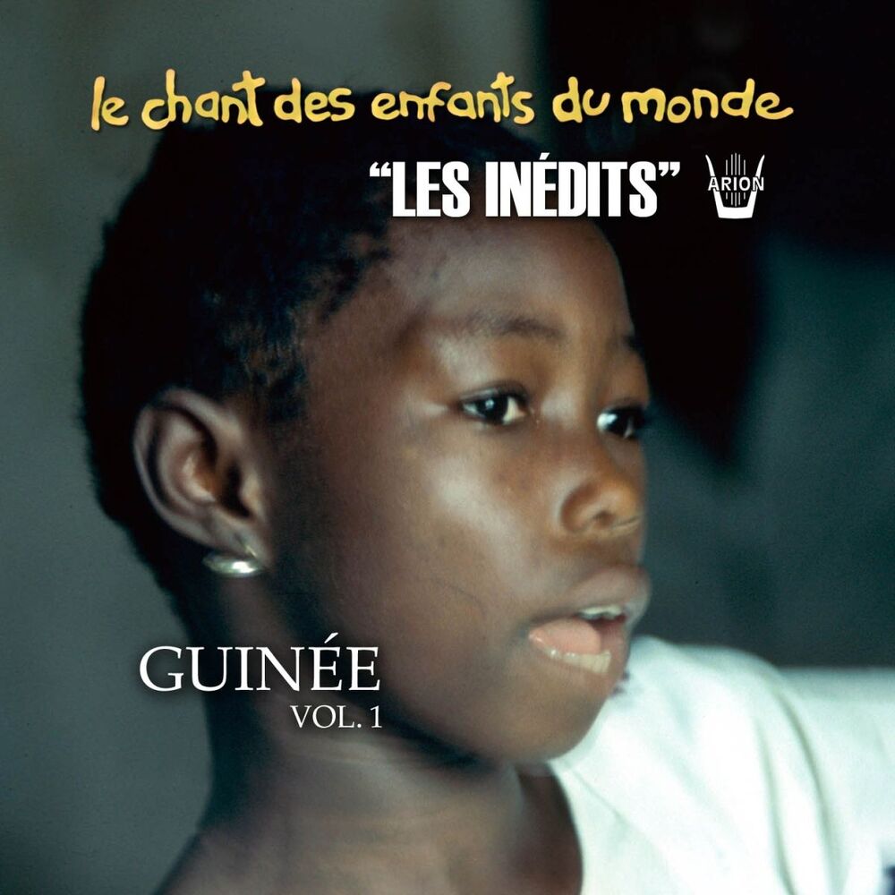 Picture of Les Inédits: Chant des Enfants du Monde: Guinée, vol. 1
