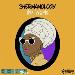 Cover of My World (Chicks Luv Us Remix)