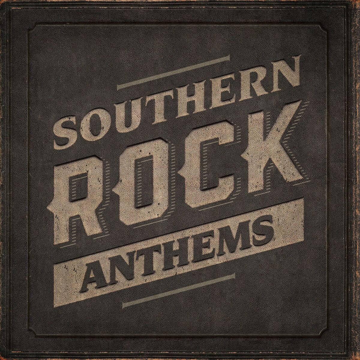 Album cover of Southern Rock Anthems