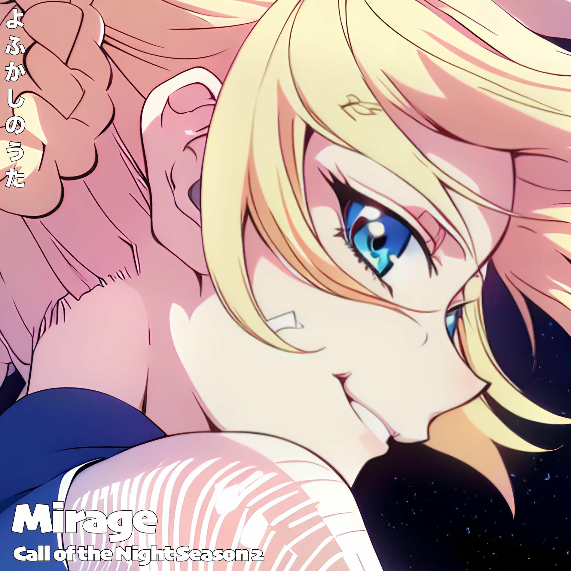 Sliverk - Mirage よふかしのうた Season2 Creepy Nuts / Call