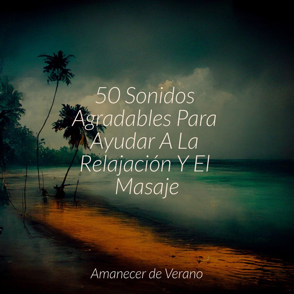 Picture of 50 Sonidos Agradables Para Ayudar A La Relajación Y El Masaje