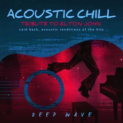 Cover of Acoustic Chill: Tribute to Elton John (Laid Back, Acoustic Renditions Of The Hits)