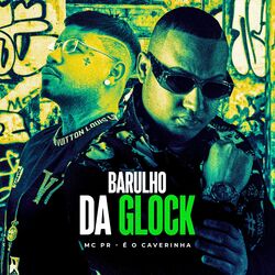 Cover of Barulho da Glock