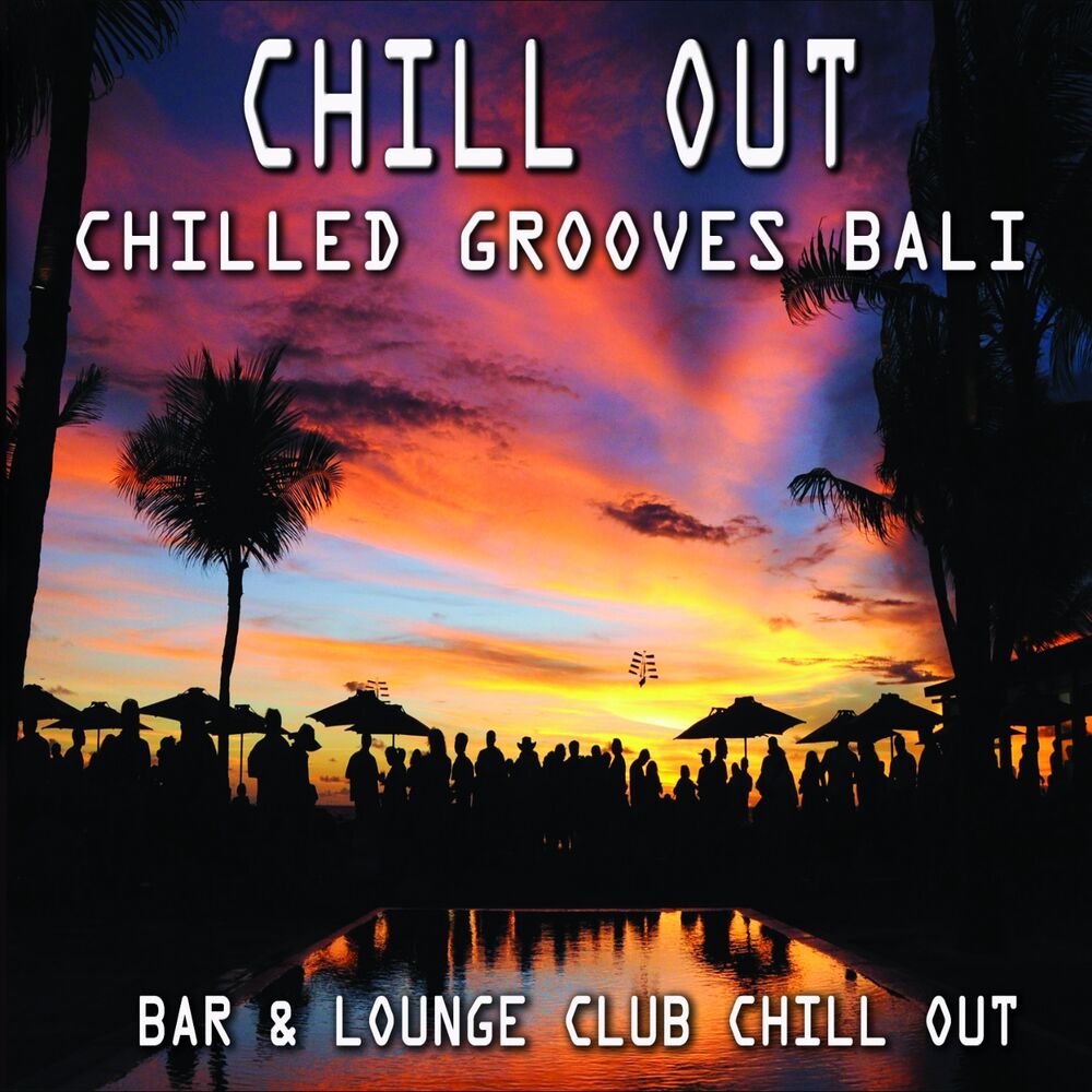 Picture of Chill Out - Chilled Grooves Bali