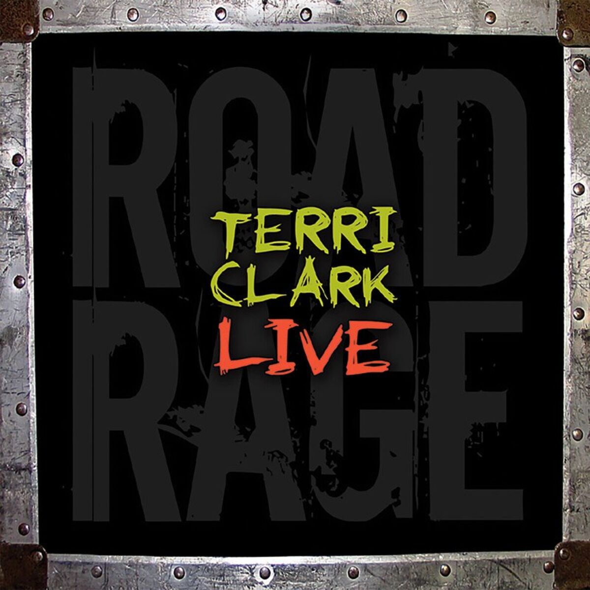 Album cover of Terri Clark Live: Road Rage