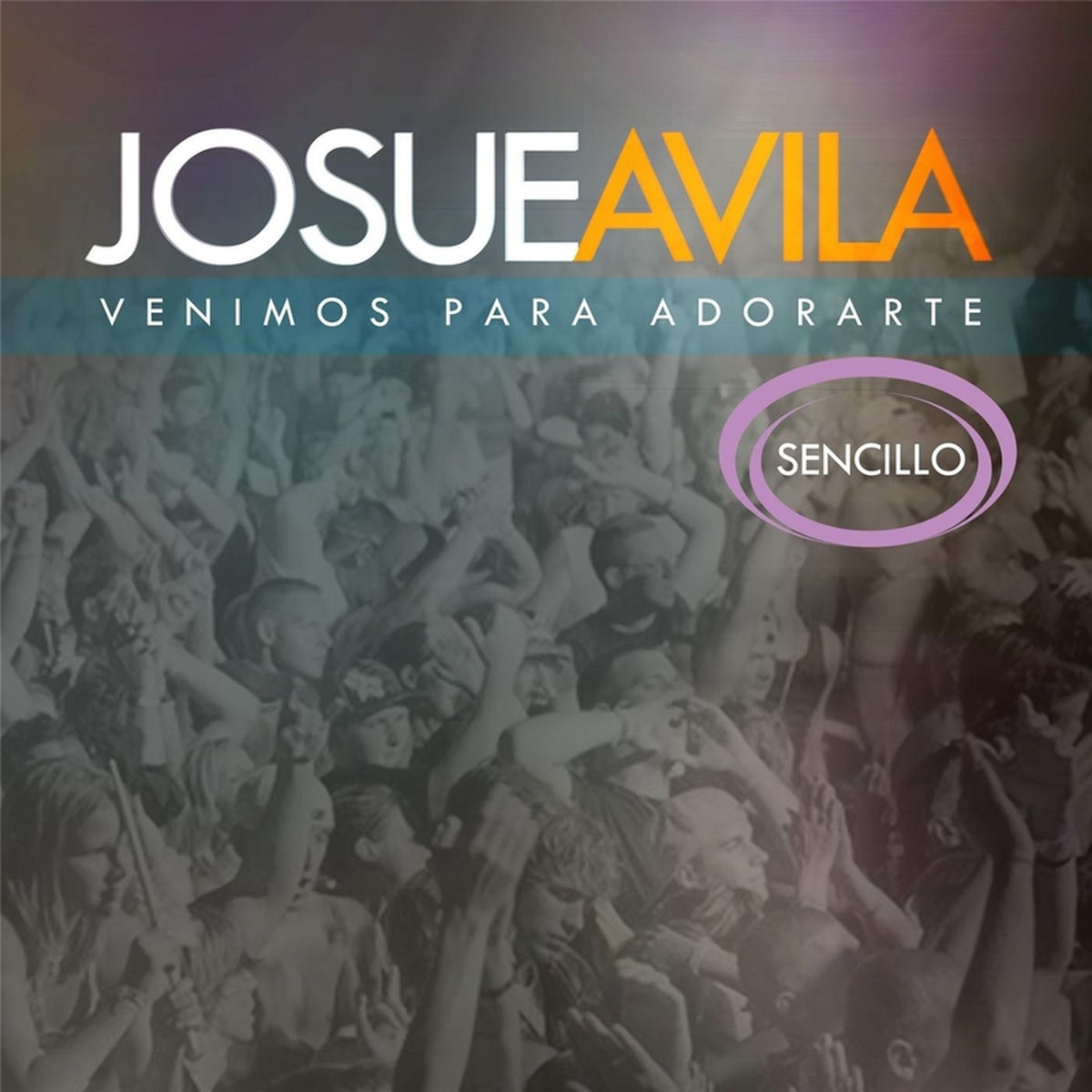 Album cover of Venimos para Adorarte (Sencillo)