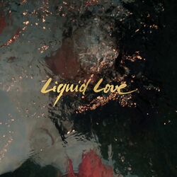 Cover of Liquid Love (Deluxe Edition)