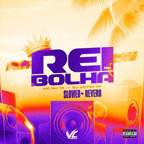 Rei da Bolha [Slowed + Reverb]