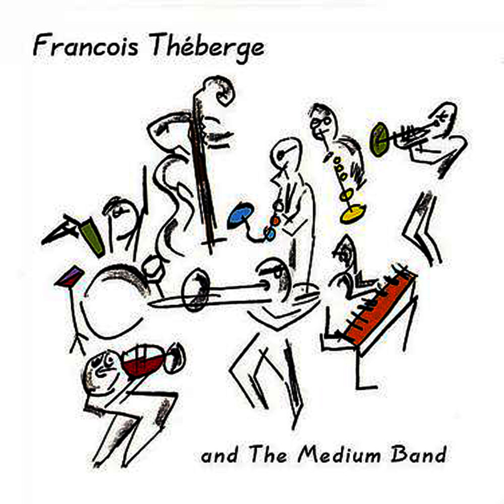 Picture of Francois Theberge and the Medium Band
