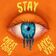 Stay