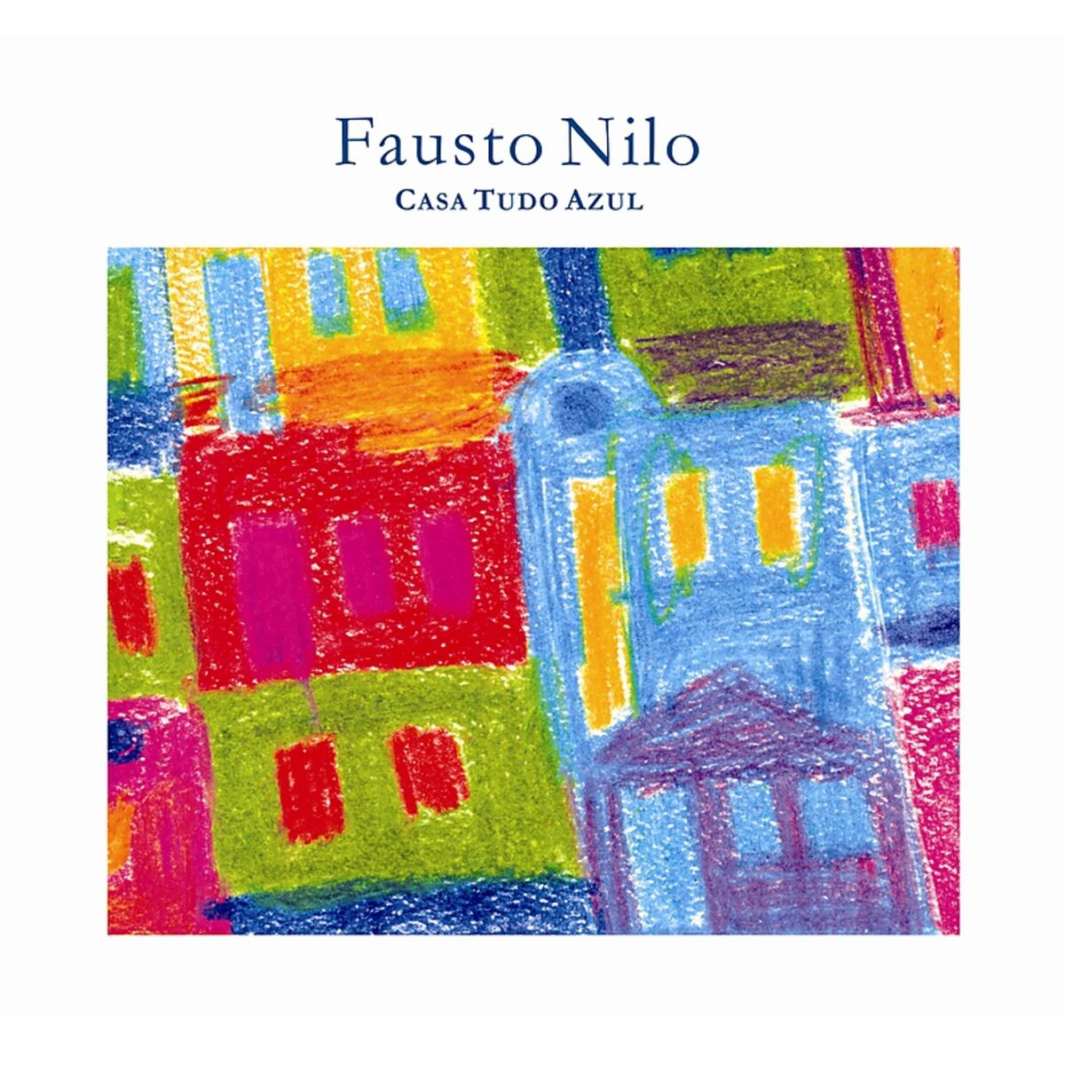 Album cover of Casa Tudo Azul