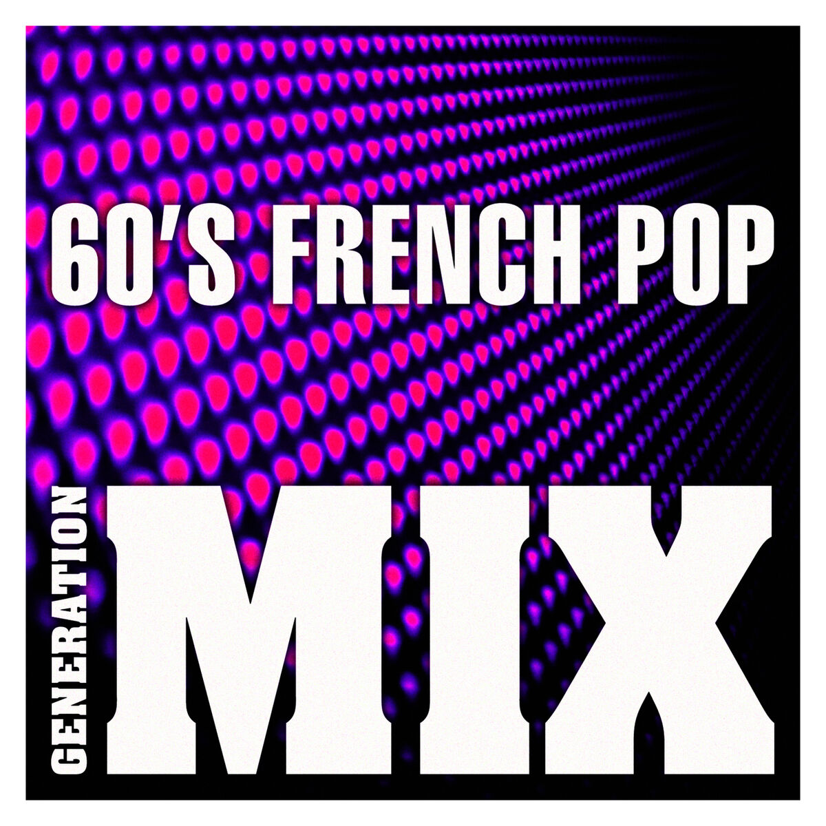 Album cover of 60's French Pop Mix : Non Stop Medley Party