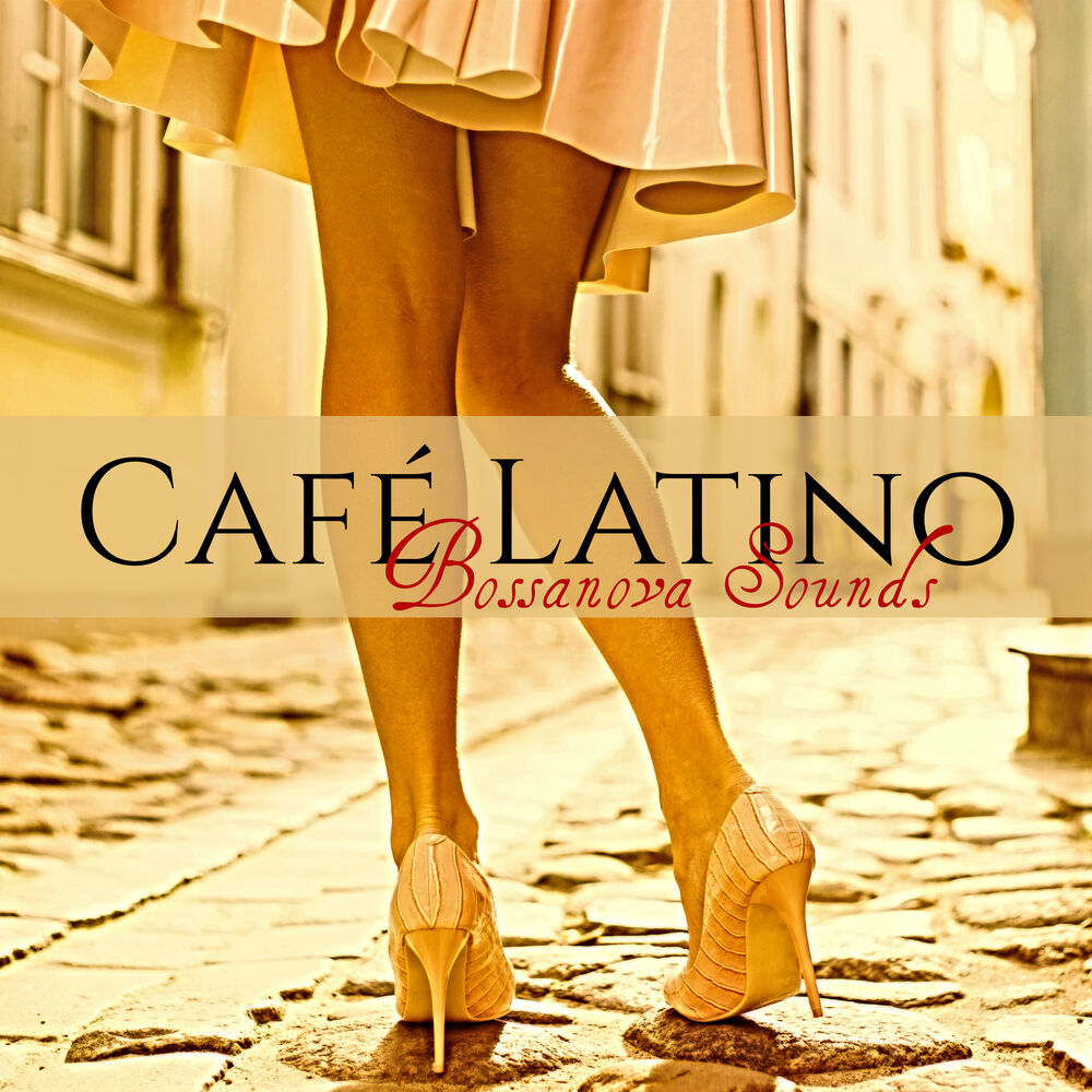 Picture of Café Latino Bossanova Sounds - Bossa Lounge Exotic Sexy Music