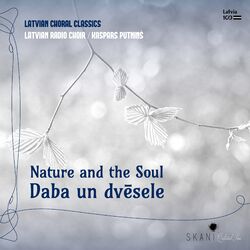 Cover of Latvian Choral Classics: Nature and the Soul