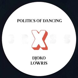 Cover of Politics Of Dancing X Djoko & Lowris